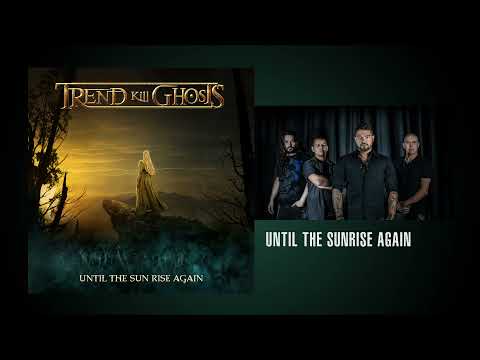 Trend Kill Ghosts (BR) - Until the Sunrise Again (Full Album, 2021)
