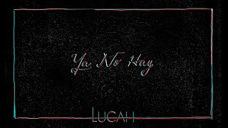 Ya No Hay Lyrics English Translation