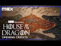 House of the Dragon Season 2 | Opening Credits | Max