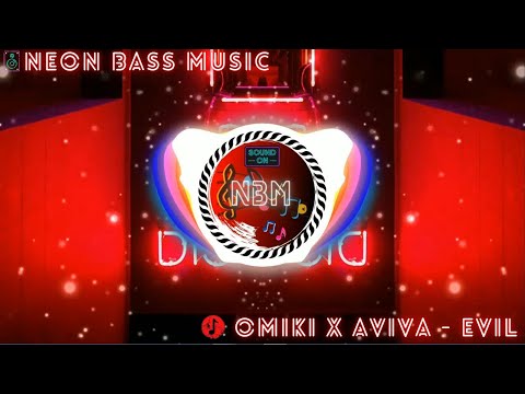 Omiki x Aviva - Evil [NBM RELEASE]