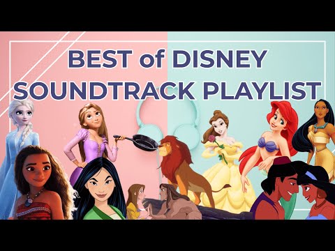 Best of Disney Soundtracks Playlist - Disney Princess Songs