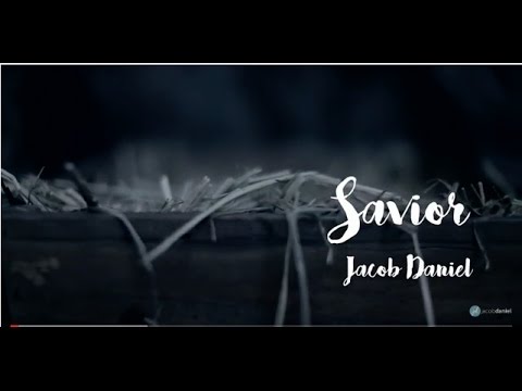 Jacob Daniel - Savior (Official Lyric Video)