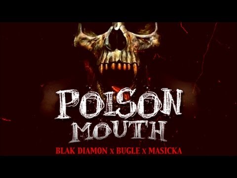 Blak Diamon Ft. Bugle & Masicka - Poison Mouth - Sept 2012