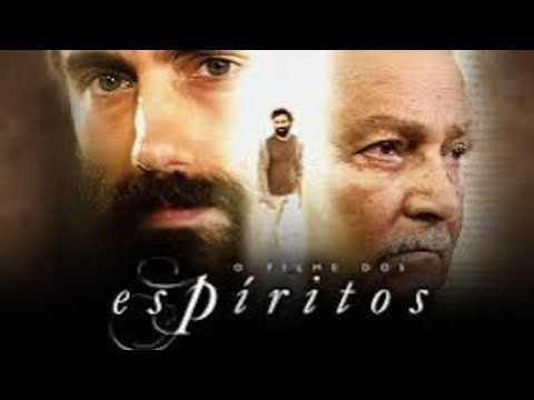 O Filme dos Espíritos -  completo