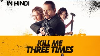 Kill Me Three Times Movie Explained In Hindi | @avianimeexplainer9424