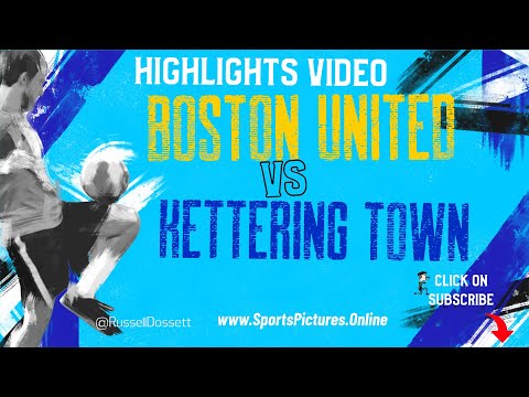 Boston United vs Kettering Town Highlights Video