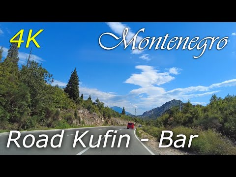 Road Kufin - Bar, Montenegro ⁴ᴷ,🌡T+29C° - (21min/12,4km) - travel guide- 4k