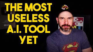 I Found the Most Useless AI Tool Yet