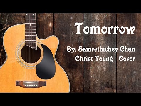 Tomorrow  - Christ Young (Cover)