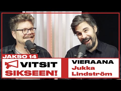 Vitsit Sikseen! Jakso 14 - Jukka Lindström