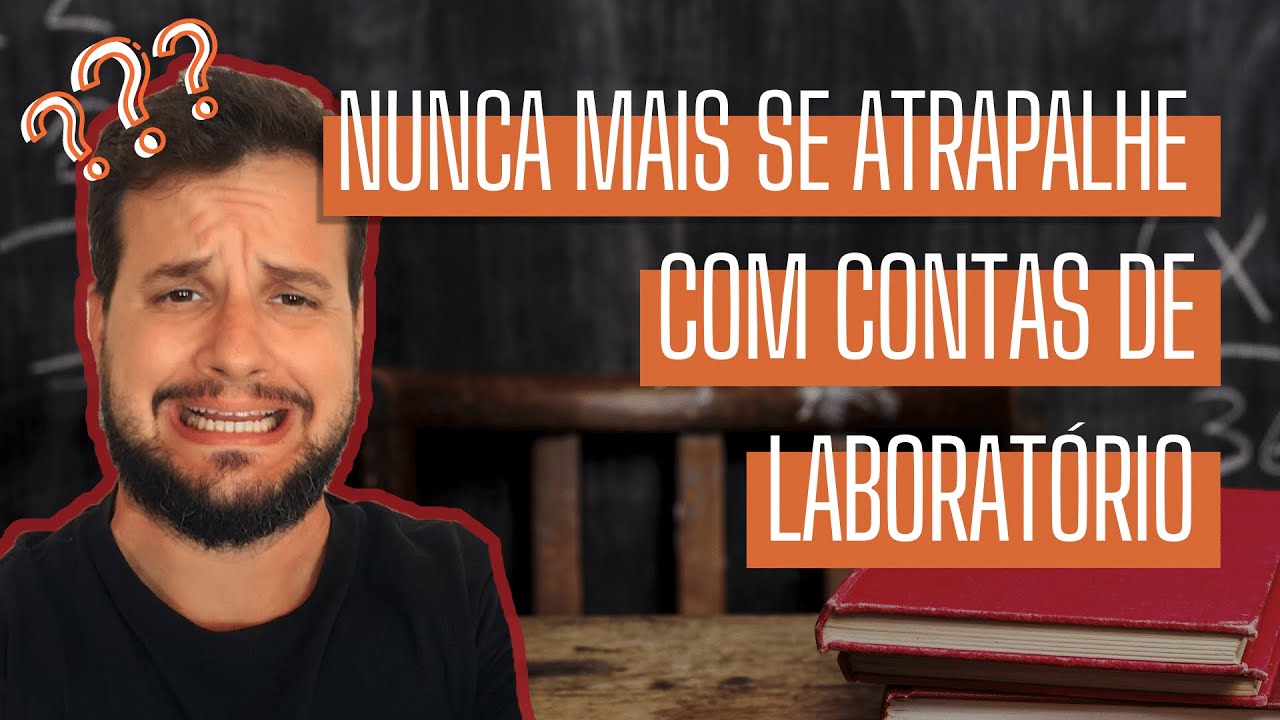 Nunca mais se atrapalhe com contas de laboratório