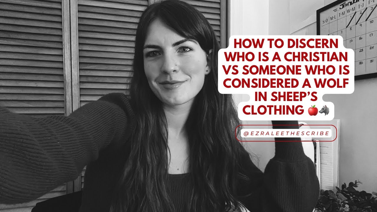 How to discern who is a Christian vs someone who is considered a wolf in sheep’s clothing 🍎🐺