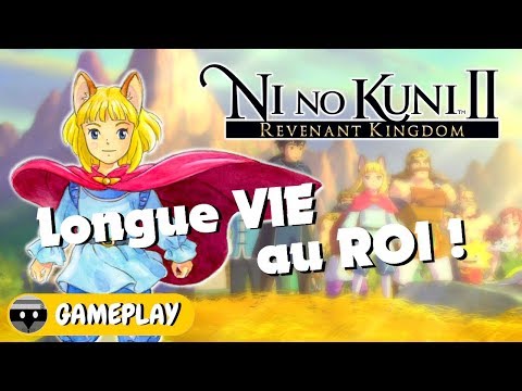NI NO KUNI 2 REVENANT KINGDOM : Longue VIE au ROI ! GAMEPLAY