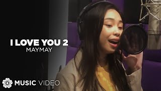 I Love You 2 - Maymay Entrata (Music Video) | #KapamilyaForever