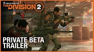 TOM CLANCY'S THE DIVISION 2 PRIVATE BETA FEATURES FIRST GLIMPSE OF ENDGAME CONTENT