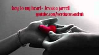 jessica jarrell- key to my heart
