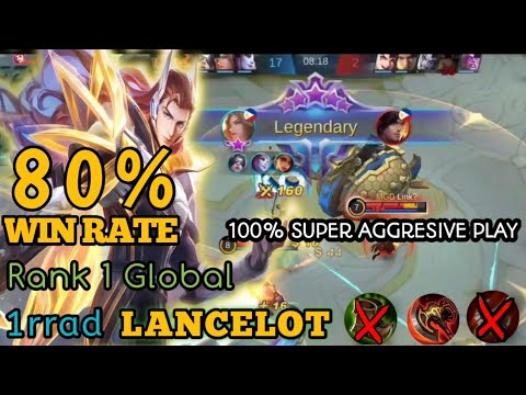 80% Win Rate Lancelot 100% Aggresif Play!! Top 1 Global Lancelot by 1rrad