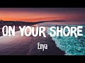 On Your Shore - Enya (Lyrics/Vietsub)