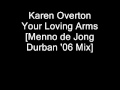 Karen Overton - Your Loving Arms [Menno de Jong ...