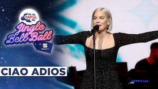 Anne-Marie - Ciao Adios (Live at Capital&#39;s Jingle Bell Ball 2019) | Capital