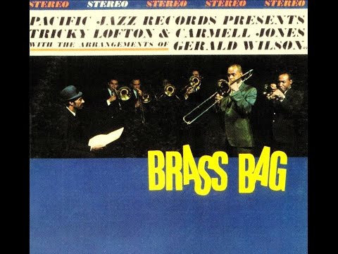 Tricky Lofton & Carmell Jones - Brass Bag