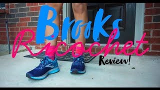 Brooks Ricochet Review!