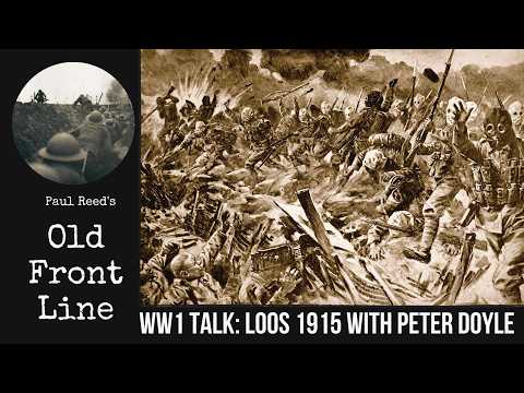 The Battle of Loos 1915 with Professor Peter Doyle