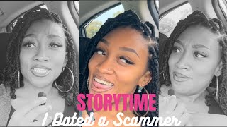 I DATED A SCAMMER| Storytime