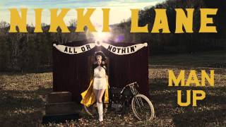 Nikki Lane - Man Up [Audio Stream]
