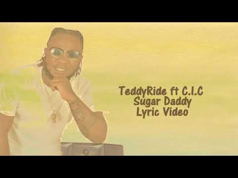 TeddyRide feat C.I.C - Sugar Daddy ( Official Lyric Video