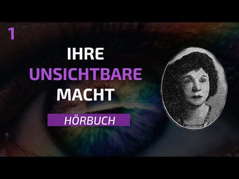 Ihre unsichtbare Macht - Vertrauensvoll visualisieren und Wünsche erfüllen (Geneviève Behrend - 1)