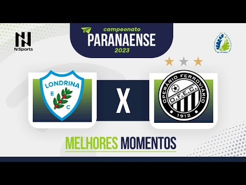 LONDRINA 3 X 2 OPERÁRIO | MELHORES MOMENTOS | CAMPEONATO PARANAENSE 2023
