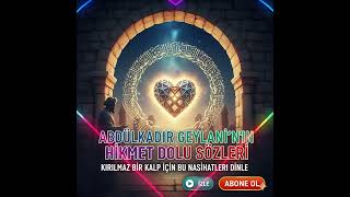 Ruhunu Güçlendirmenin Yolu | Gavs-ı Azam Abdülkadir Geylani'nin Öğretisi