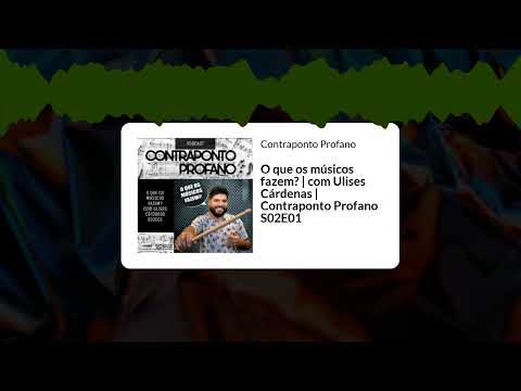 O que os músicos fazem? | com Ulises Cárdenas | Contraponto Profano S02E01