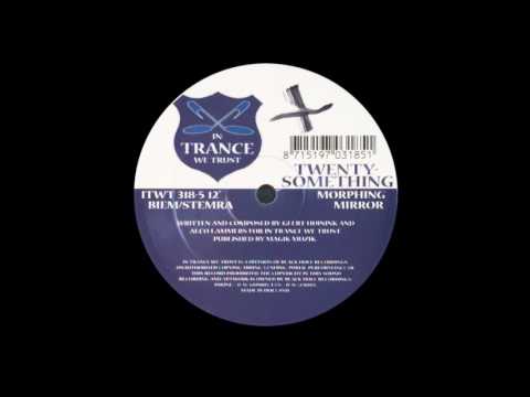 Twenty-Something — Morphing mirror • Uplifting Trance