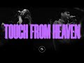 Touch From Heaven