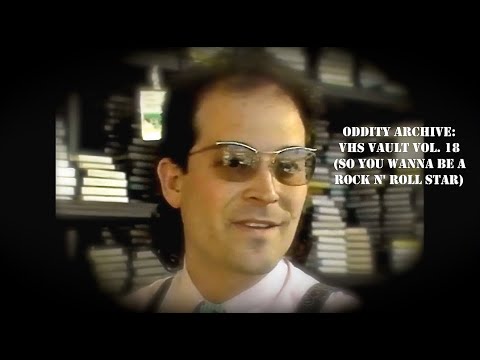 Oddity Archive: Episode 218 – VHS Vault Vol. 18 (So You Wanna Be A Rock N’ Roll Star)