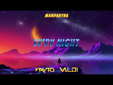 Mandaryna - Ev'ry Night (VAYTO x DJ VALDI REMIX 2023)