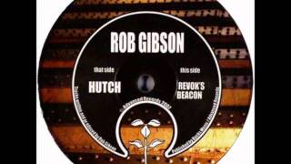 Rob Gibson - Hutch