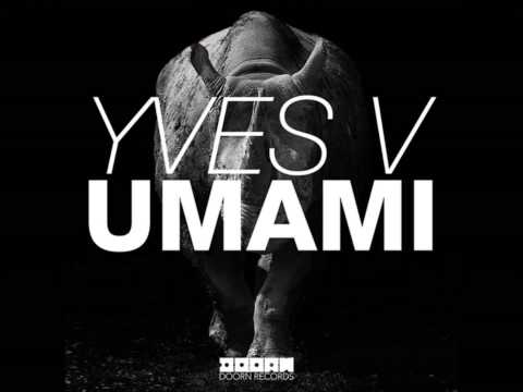 Yves V - Umami (Exclusive)