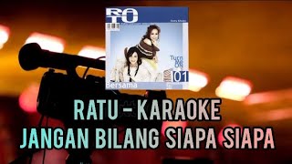 Download lagu Ratu_ Jangan Bilang Siapa Siapa ( karaoke HD audio original songs ) mp3 Download lagu Ratu_ Jangan Bilang Siapa Siapa ( karaoke HD audio original songs ) mp3