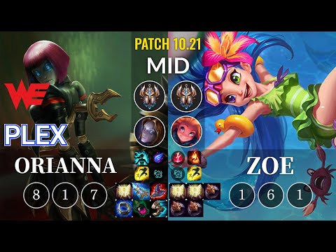 WE Plex Orianna vs Zoe Mid - KR Patch 10.21