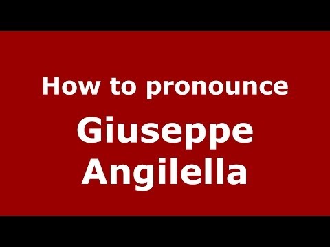 How to pronounce Giuseppe Angilella (Italian/Italy)  - PronounceNames.com