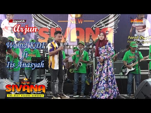 WAHID KDI FT NOVA CANTIKA - ARJUN | NEW SIVANA