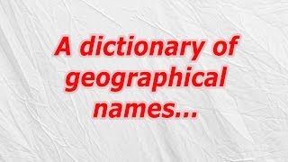 A dictionary of geographical names (CodyCross Crossword Answer)
