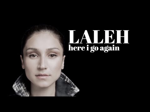 LALEH HERE I GO AGAIN LYRICS