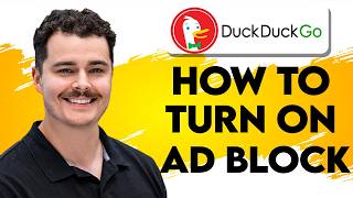 How To Turn On Ad Block On DuckDuckGo [2026 Guide]