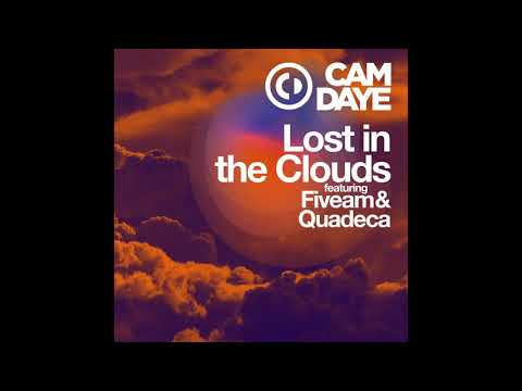 Cam Daye - Lost in the Clouds feat. Fiveam, Quadeca