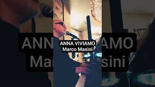 ANNA VIVIAMO / Marco Masini #annaviviamo #marcomasini  #andredepalmalivemusic