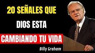 20 SEÑALES que DIOS esta HACIENDO EN TU VIDA de TRANSFORMACION ¡PODEROSO MENSAJE! | Billy Graham